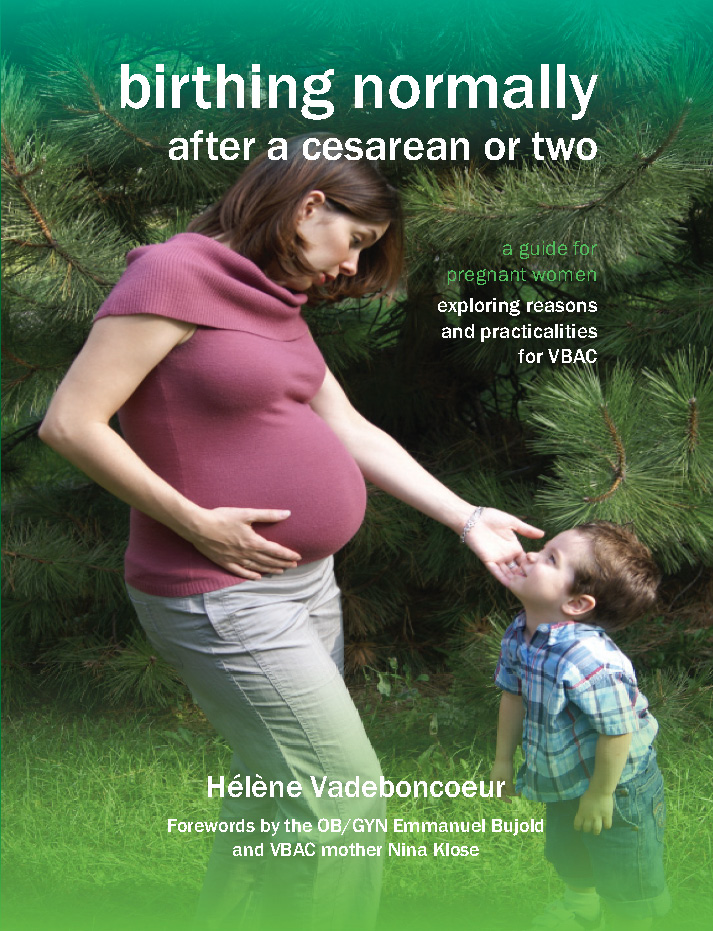 Birthing Normally After a Cesarean or Two (American edition)